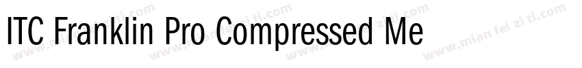 ITC Franklin Pro Compressed Medium字体转换